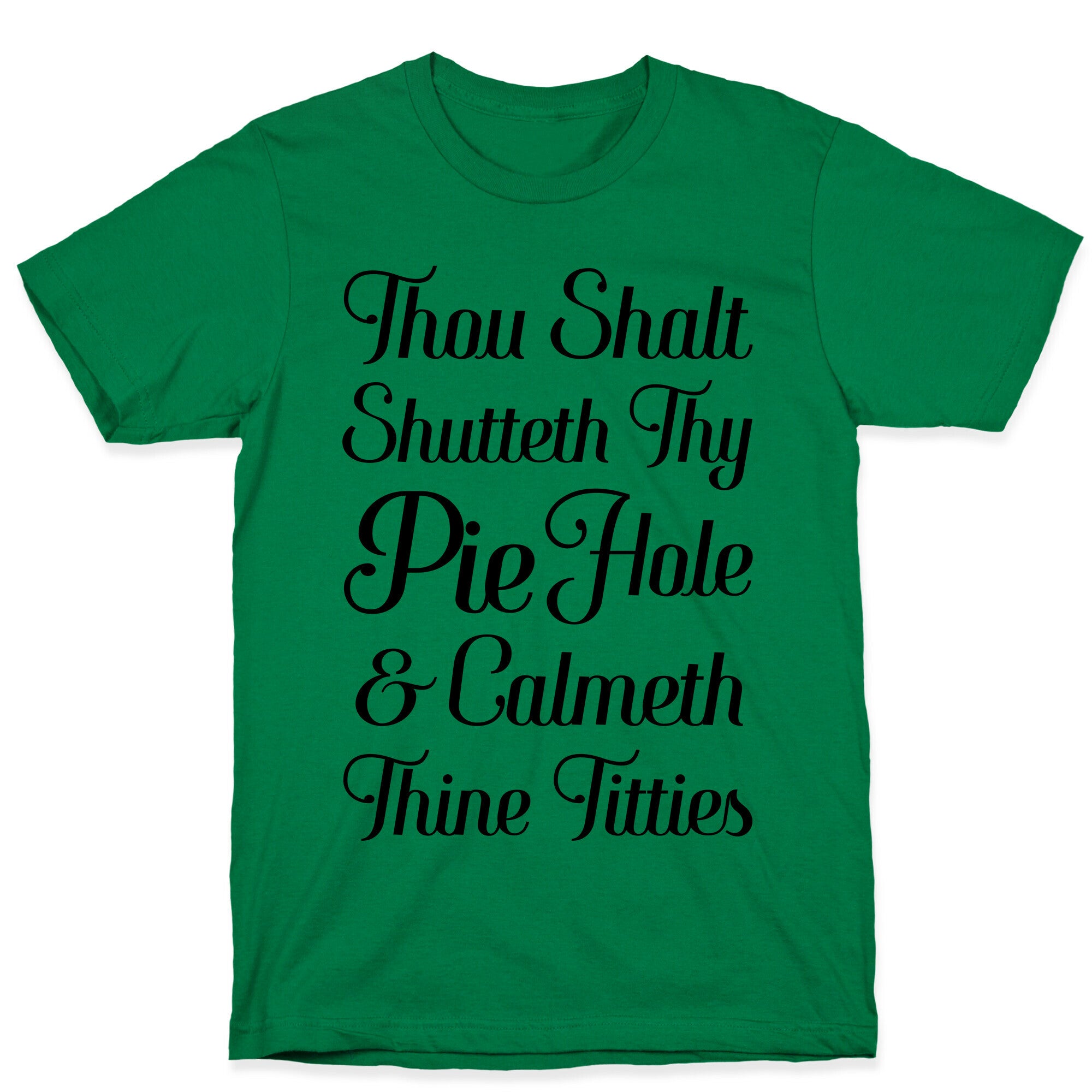 Thou Shalt Shutteth Thy Pie Hole T-Shirt